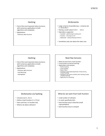 Hashing    Dic&lt;onaries    Large  universe  of  possible  keys