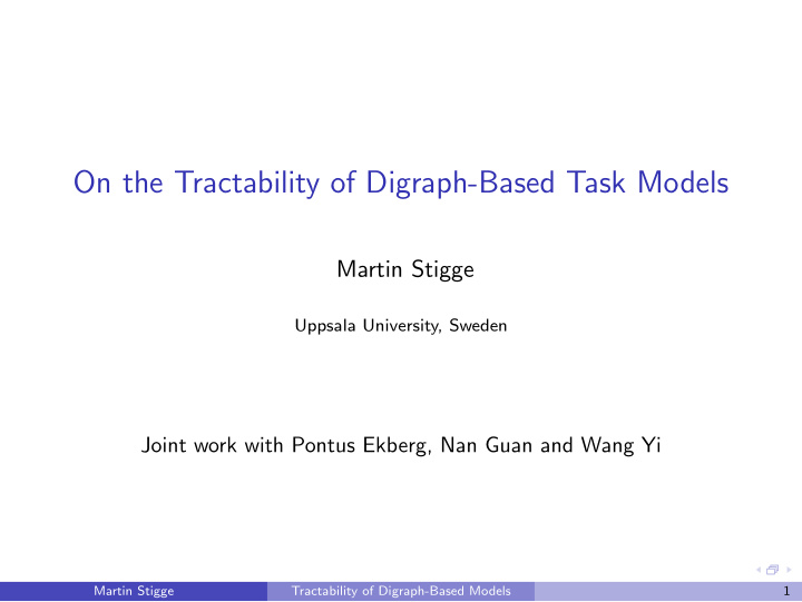 on the tractability of digraph based task models