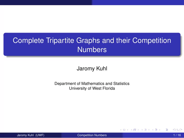 complete tripartite graphs and their competition numbers