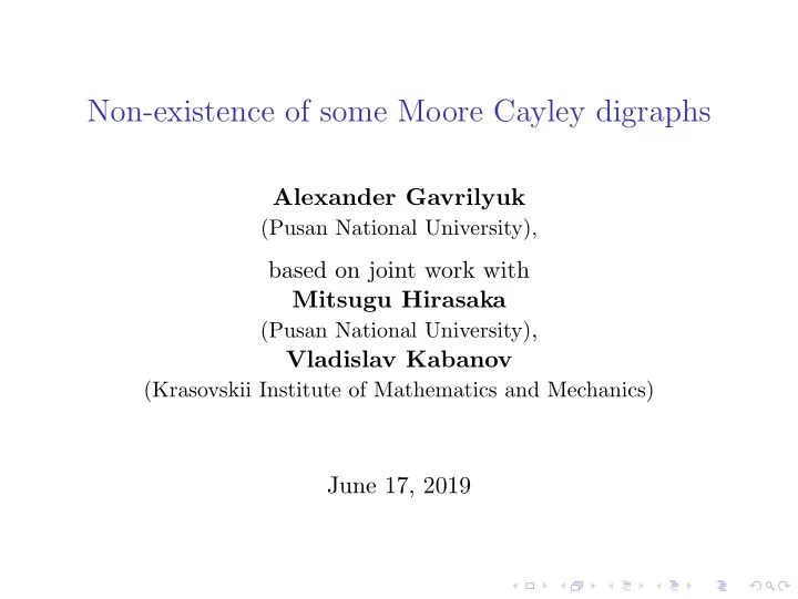 non existence of some moore cayley digraphs