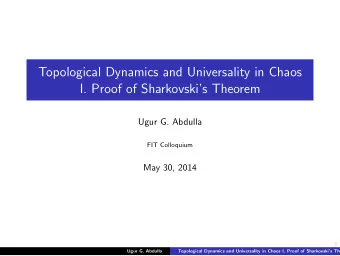 Topological Dynamics and Universality in Chaos  I. Proof of Sharkovskis Theorem  Ugur G. Abdulla