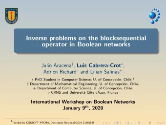 Inverse problems on the blocksequential  operator in Boolean networks Julio Aracena  , Luis