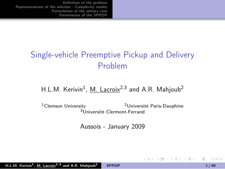 single vehicle preemptive pickup and delivery problem