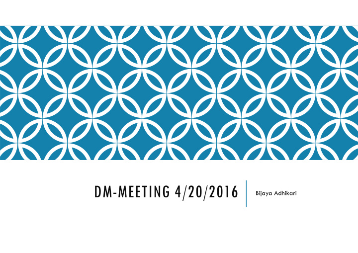 dm meeting 4 20 2016