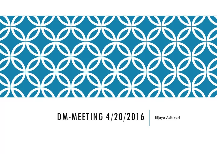 dm meeting 4 20 2016