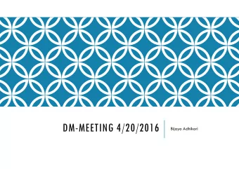 DM-MEETING 4/20/2016  Bijaya Adhikari  OUTLINE  1.  Nonlinear Laplacian for Digraphs and its