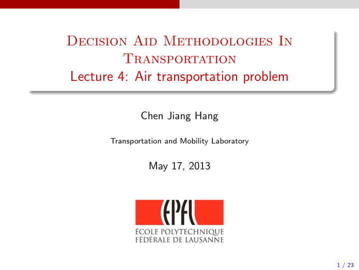 decision aid methodologies in transportation lecture 4