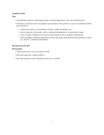 Graphical models  Why   All probabilistic inference and learning amount at repeated applications