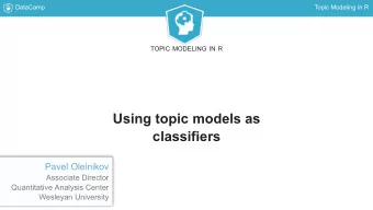 Using topic models as  classifiers  Pavel Oleinikov  Associate Director  Quantitative Analysis