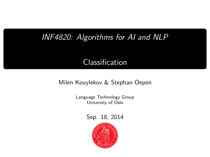 inf4820 algorithms for ai and nlp classification