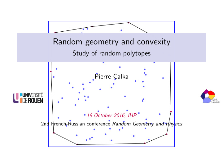 random geometry and convexity