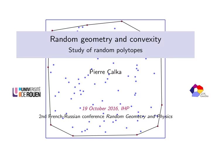 random geometry and convexity