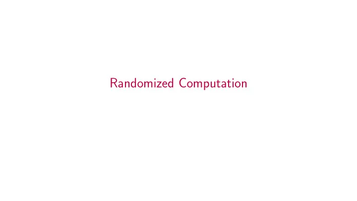 randomized computation eugene santos looked at