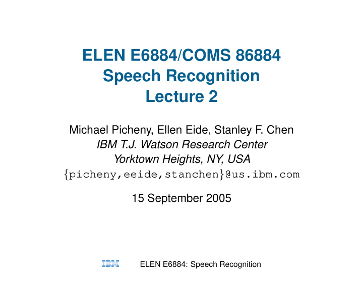 elen e6884 coms 86884 speech recognition lecture 2