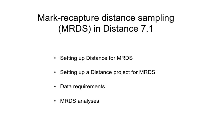 mark recapture distance sampling mrds in distance 7 1