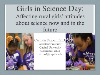 Girls in Science Day:  Affecting rural girls attitudes  about science now and in the  future