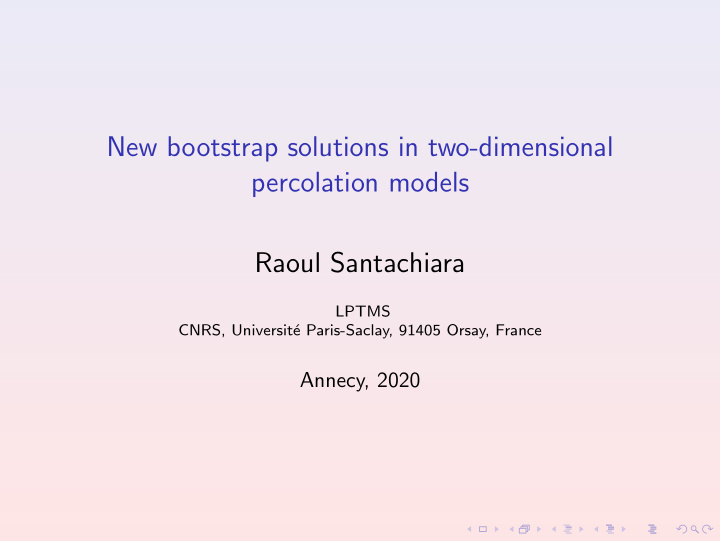 new bootstrap solutions in two dimensional percolation