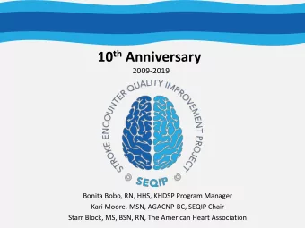 10 th Anniversary  2009-2019  Bonita Bobo, RN, HHS, KHDSP Program Manager  Kari Moore, MSN,