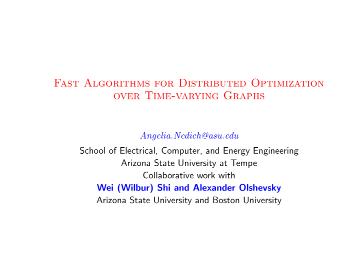 fast algorithms for distributed optimization over time