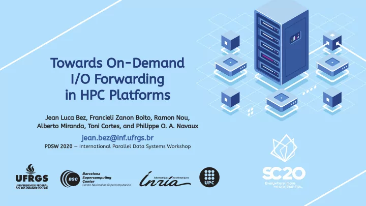 towards on demand i o forwarding in hpc platforms