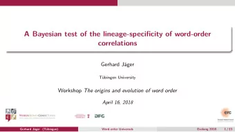 A Bayesian test of the lineage-specificity of word-order  correlations  Gerhard Jger  Tbingen