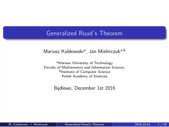 Generalized Ruuds Theorem Mariusz Kubkowski a , Jan Mielniczuk a , b a Warsaw University of