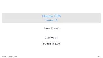 Horizon EDA  Version 1.0  Lukas Kramer  2020-02-01  FOSDEM 2020  Lukas K., FOSDEM 2020  1 / 11