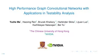 High Performance Graph Convolutional Networks with  Applications in Testability Analysis Yuzhe Ma 1