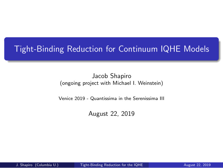 tight binding reduction for continuum iqhe models