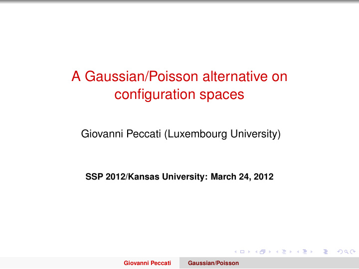 a gaussian poisson alternative on configuration spaces