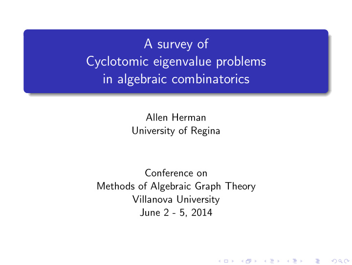 a survey of cyclotomic eigenvalue problems in algebraic
