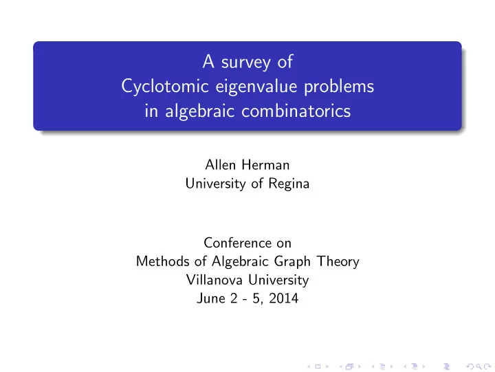 a survey of cyclotomic eigenvalue problems in algebraic
