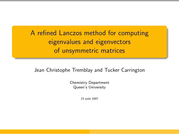 a refined lanczos method for computing eigenvalues and