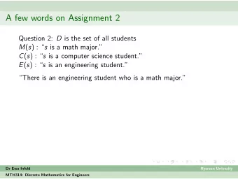 A few words on Assignment 2 Question 2: D is the set of all students M ( s ) :  s is a math