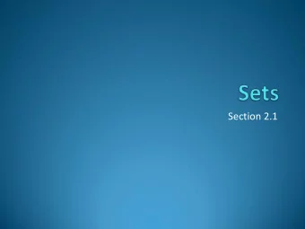 Section 2.1  Sets  A set is an unordered collection of objects.  the students in this class