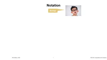Notation  Boring!  Mihir Bellare, UCSD  1  CSE 200: Computability and Complexity  Notation  Boring!