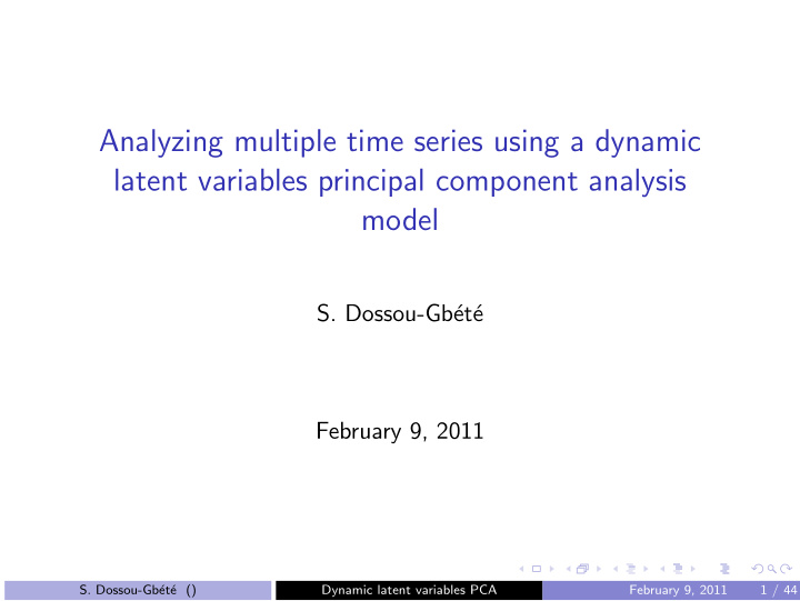 analyzing multiple time series using a dynamic latent