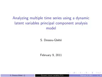 Analyzing multiple time series using a dynamic  latent variables principal component analysis