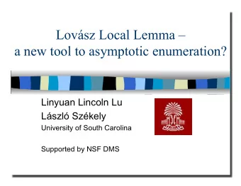 Lovsz Local Lemma   a new tool to asymptotic enumeration?  Linyuan Lincoln Lu  Lszl