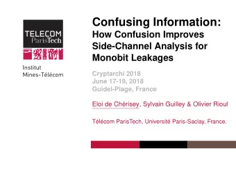 Confusing Information:  How Confusion Improves  Side-Channel Analysis for  Monobit Leakages