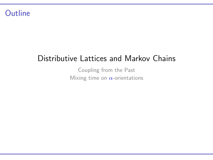 outline distributive lattices and markov chains