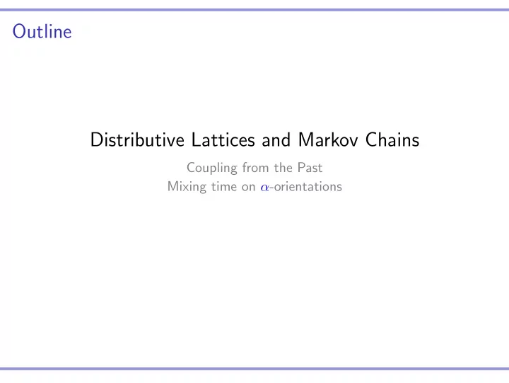 outline distributive lattices and markov chains