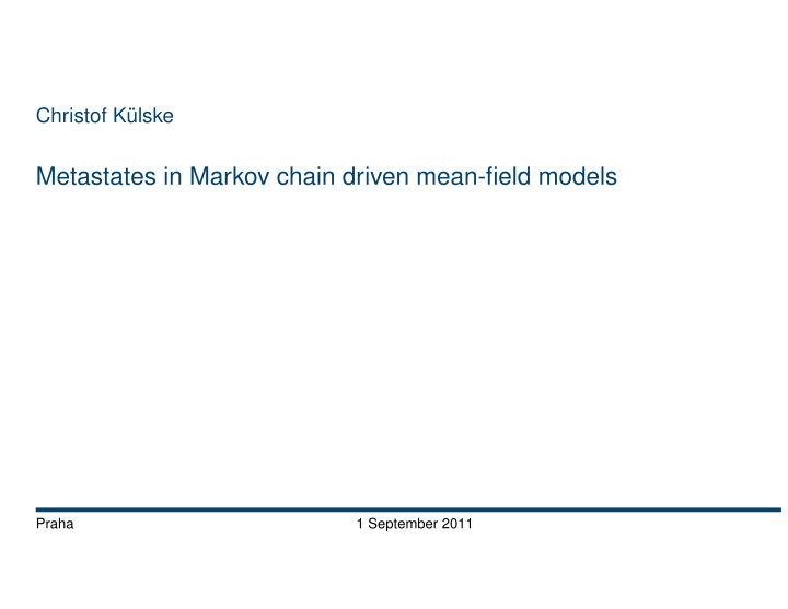 metastates in markov chain driven mean field models