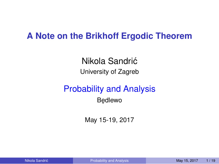 a note on the brikhoff ergodic theorem nikola sandri c