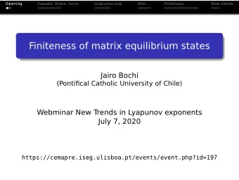 Finiteness of matrix equilibrium states  Jairo Bochi  (Pontifical Catholic University of Chile)