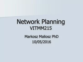 Network Planning  VITMM215  Markosz Maliosz PhD  10/05/2016  Outline  Telephone network