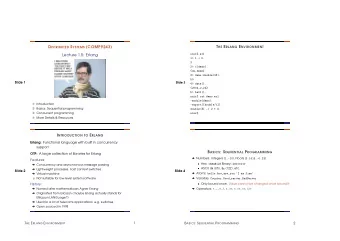 D ISTRIBUTED S YSTEMS [COMP9243] T HE E RLANG E NVIRONMENT  unix% erl  Lecture 1.5: Erlang  1&gt; 1