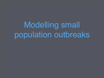 Modelling small  population outbreaks &lt;latexit
