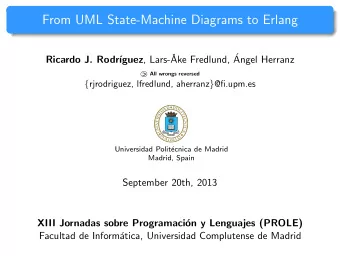 From UML State-Machine Diagrams to Erlang  Ake Fredlund,  guez , Lars-  Ricardo J. Rodr
