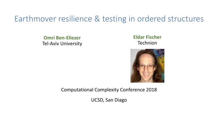 earthmover resilience testing in ordered structures